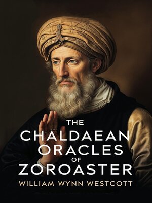 cover image of The Chaldaean Oracles of Zoroaster